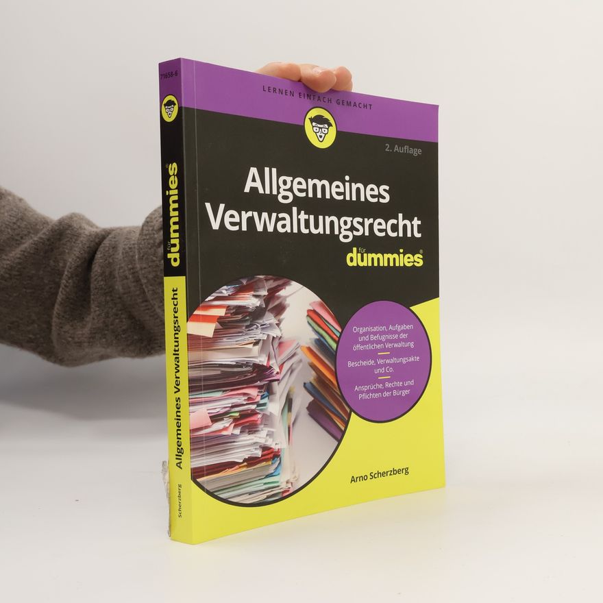 Arno Scherzberg Allgemeines Verwaltungsrecht für Dummies - 2. Auflage