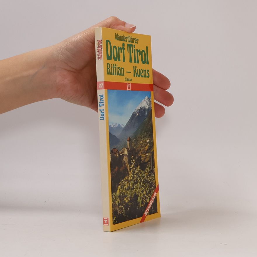 Hans Dosser Wanderführer. Dorf Tirol-Riffian-Kuens