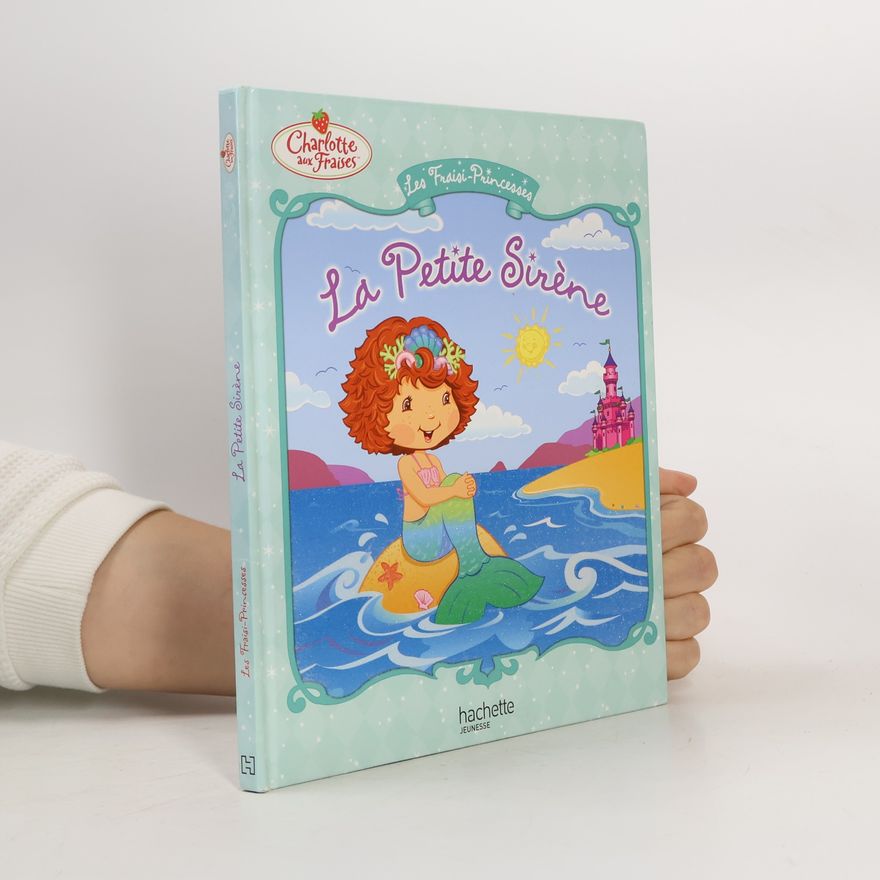Various La Petite Sirène (Charlotte aux fraises)