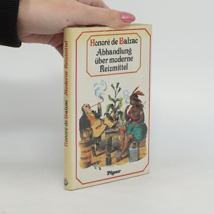 Honoré de Balzac Abhandlung über moderne Reizmittel