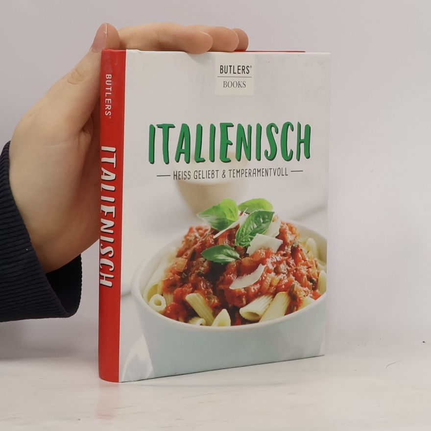 Kolektiv autorů Italienisch - heiss geliebt & temperamentvoll