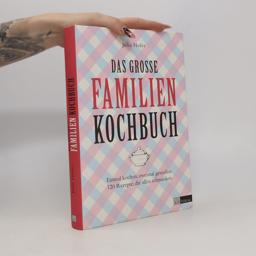 Julia Hofer Das große Familienkochbuch