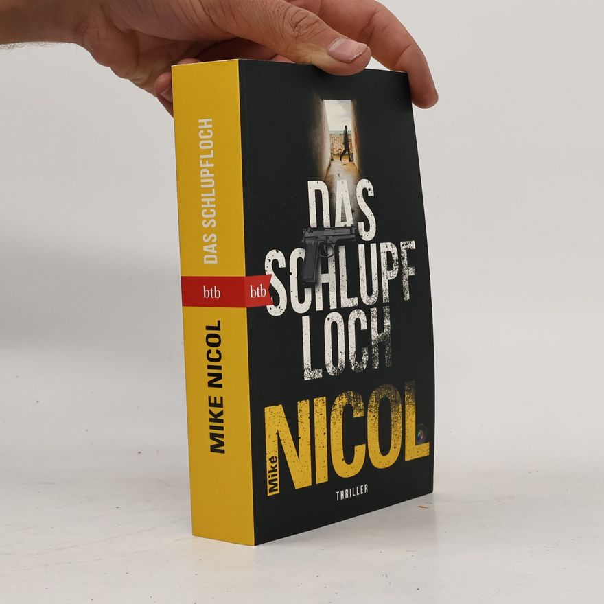 Mike Nicol Das Schlupfloch