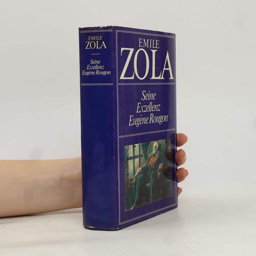 Émile Zola Seine Exzellenz Eugène Rougon