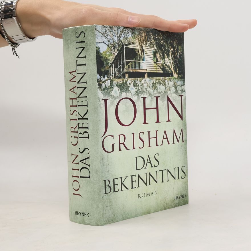 John Grisham Das Bekenntnis