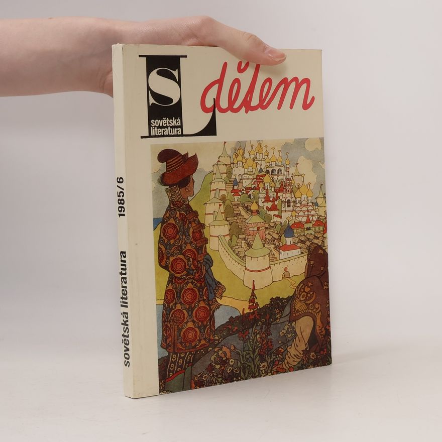 Autorenkollektiv Sovětská literatura dětem 1985/6