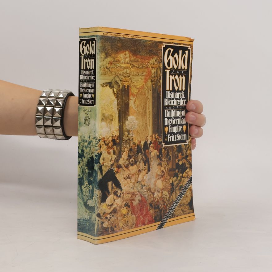 Fritz Stern Vintage: Gold And Iron