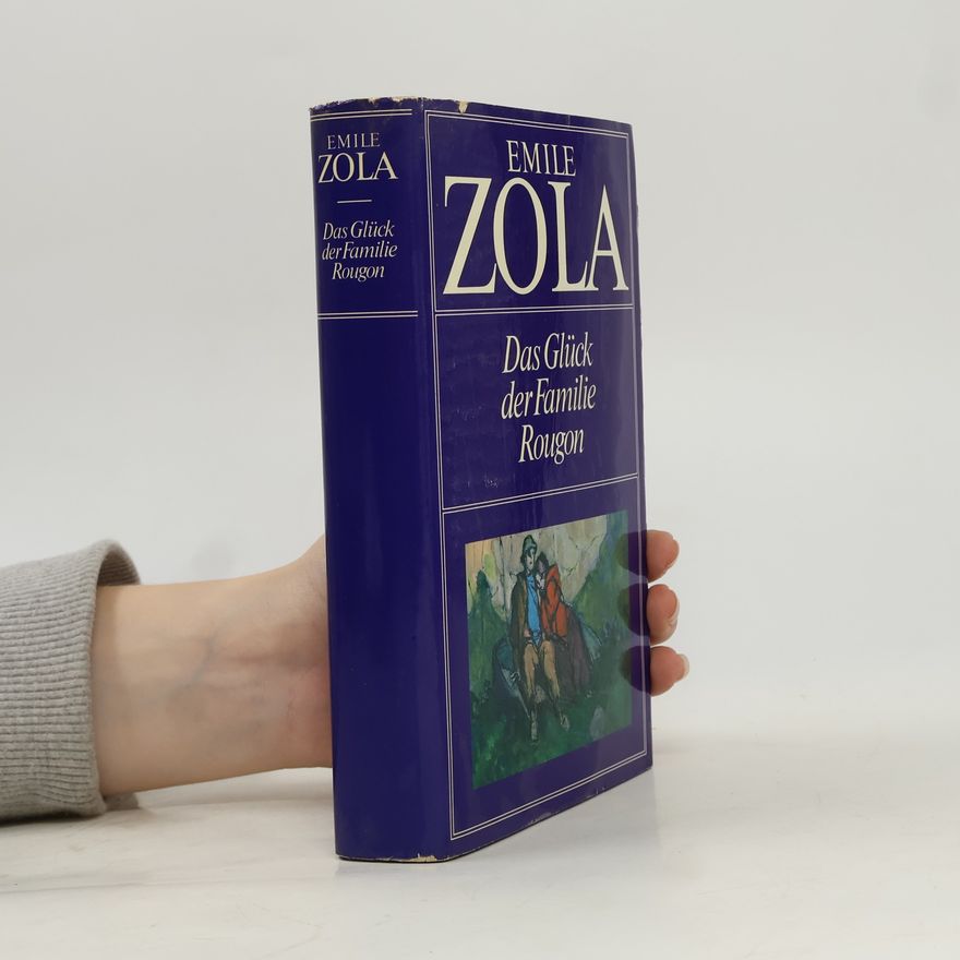 Émile Zola Das Glück der Familie Rougon