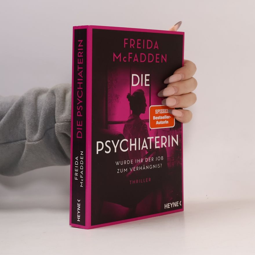 Freida McFadden Die Psychiaterin – Wurde ihr der Job zum Verhängnis?