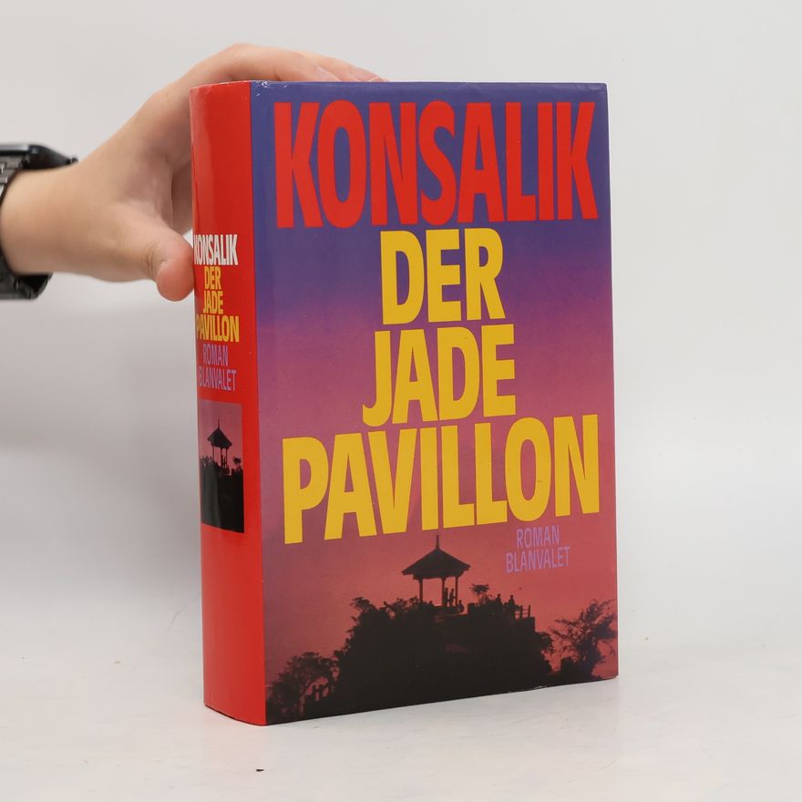 Heinz Günther Konsalik Der Jade Pavillon