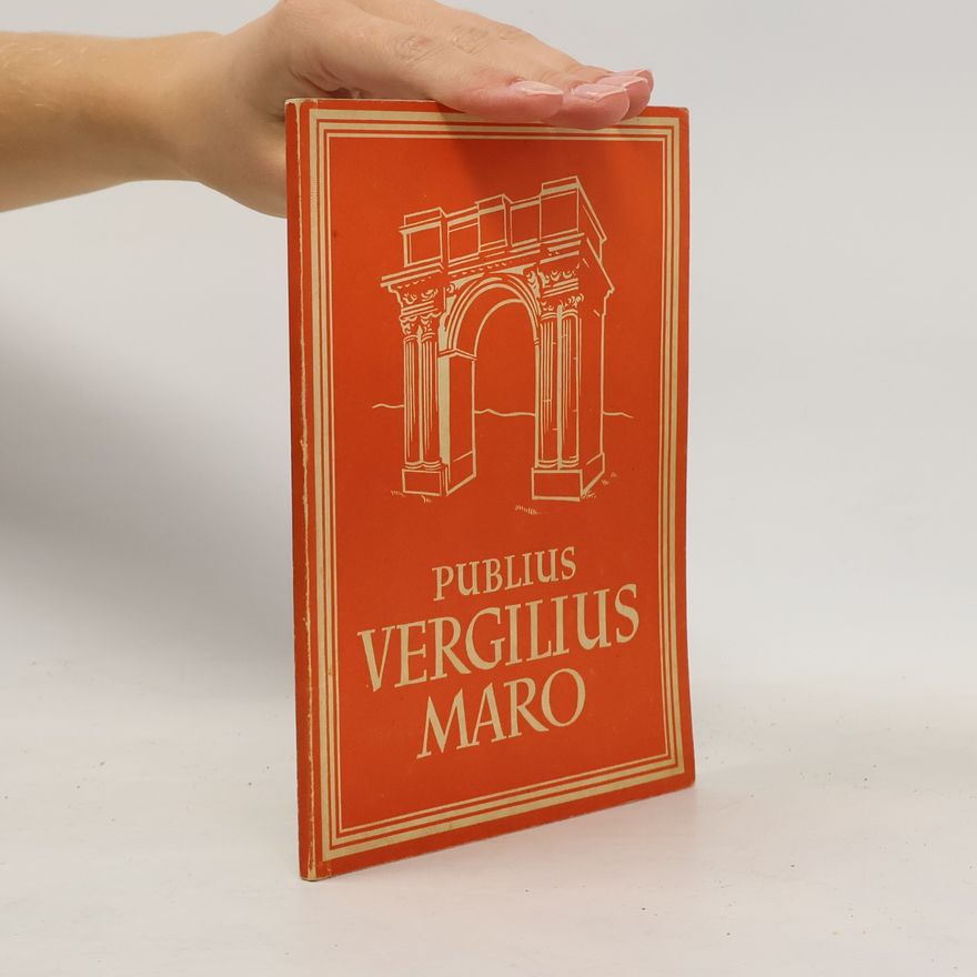 Publius Vergilius Maro Publius Vergilius Maro