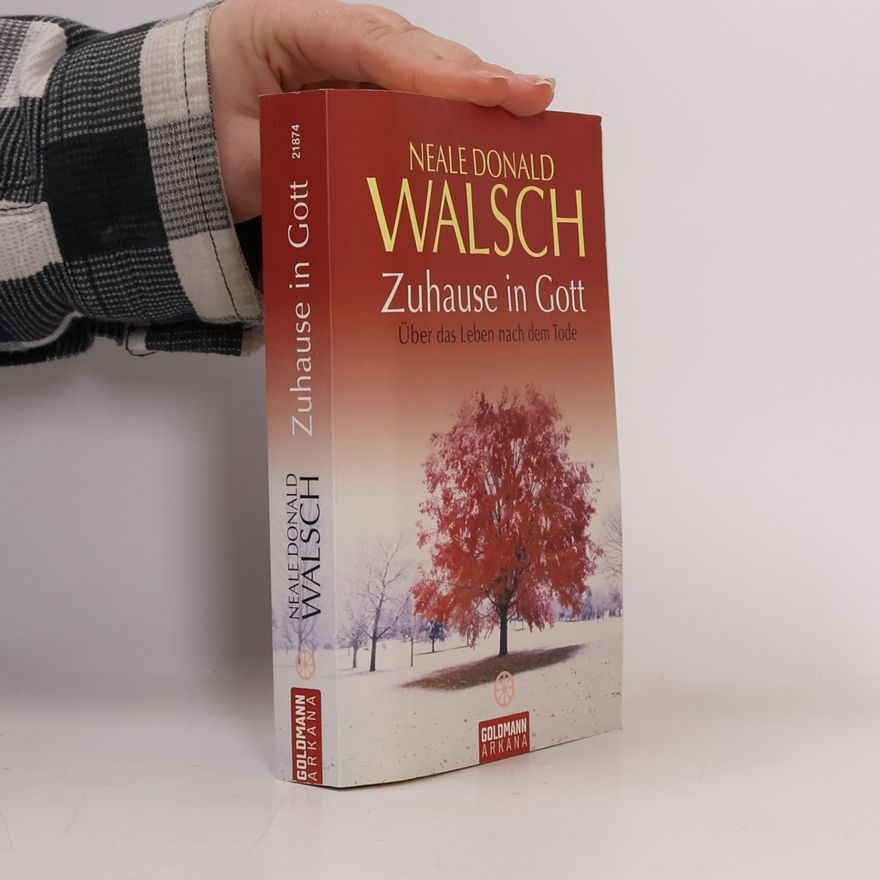 Neale Donald Walsch Zuhause in Gott
