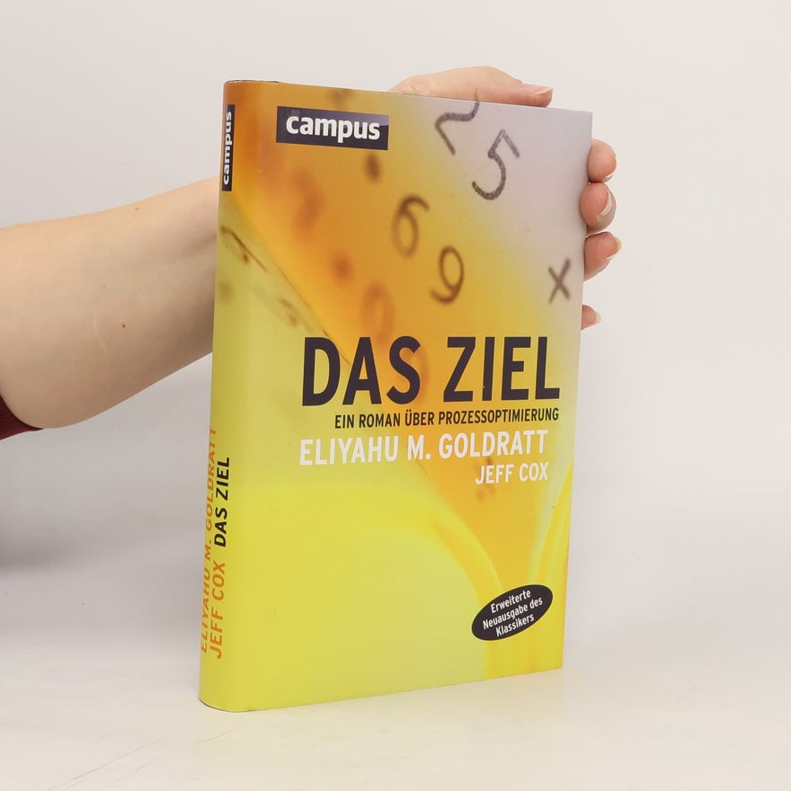 Eliyahu M. Goldratt Das Ziel
