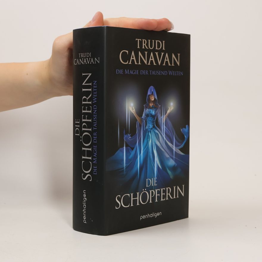 Trudi Canavan Die Magie der tausend Welten - Die Schöpferin