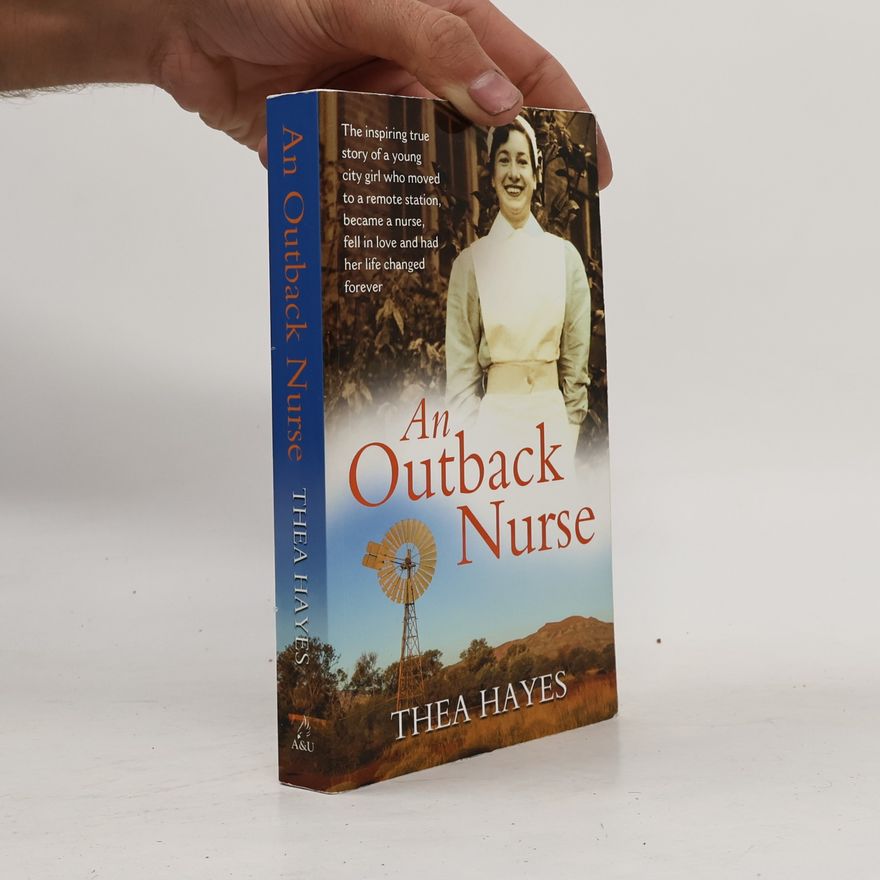 Thea Hayes An Outback Nurse