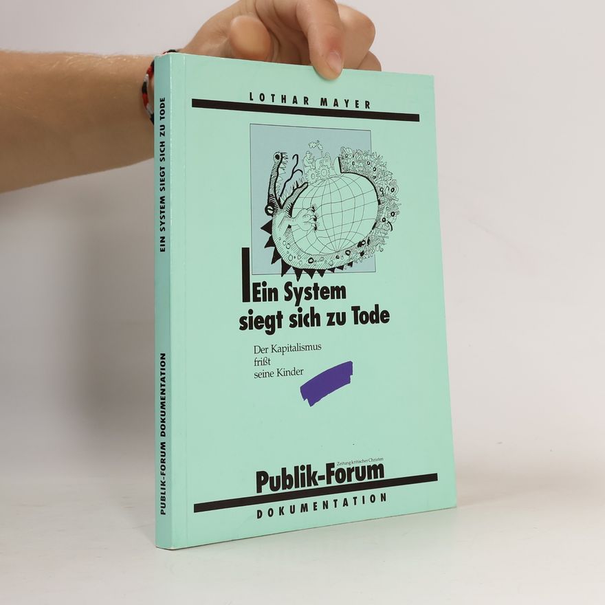 Lothar Mayer Ein System siegt sich zu Tode