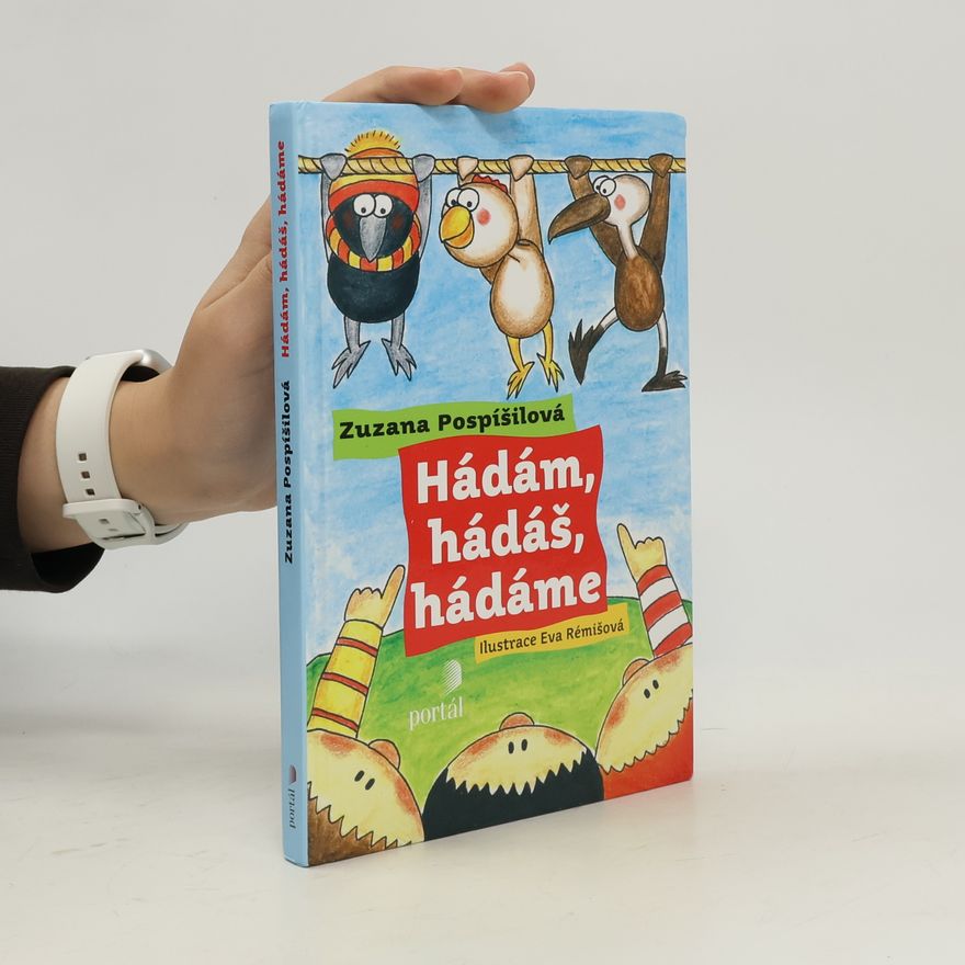 Zuzana Pospíšilová Hádám, hádáš, hádáme