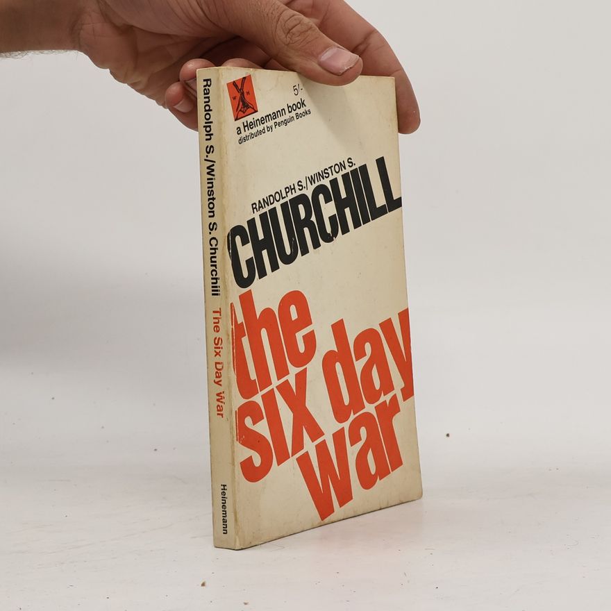 Randolph S. Churchill The six day war
