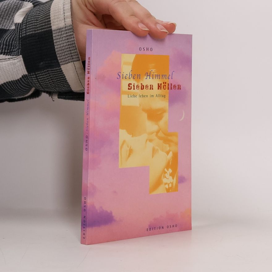 Osho Sieben Himmel, sieben Höllen
