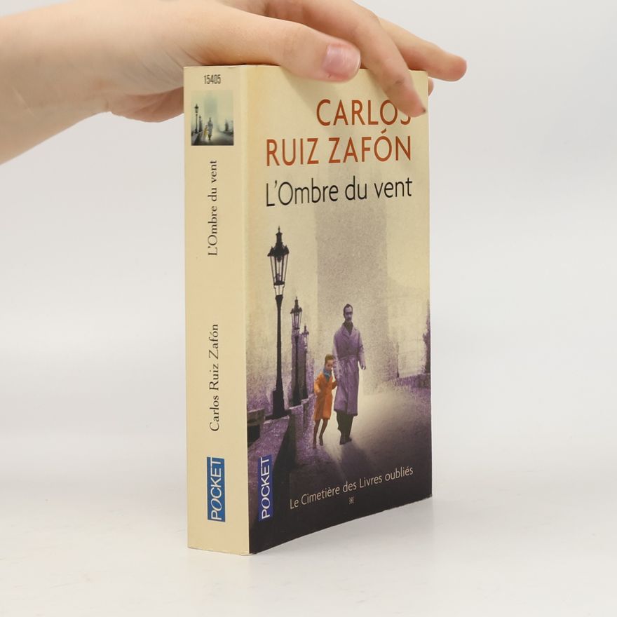 Carlos Ruiz Zafón L'Ombre du vent