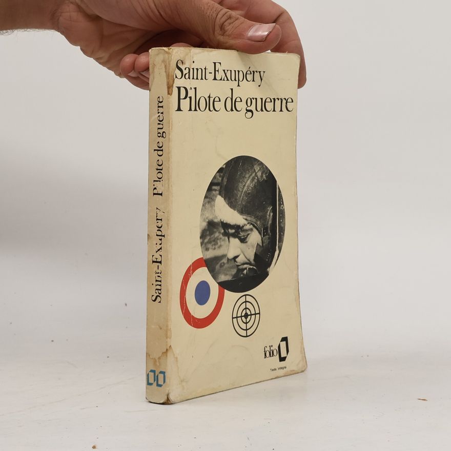 Antoine de Saint-Exupéry Pilote de guerre