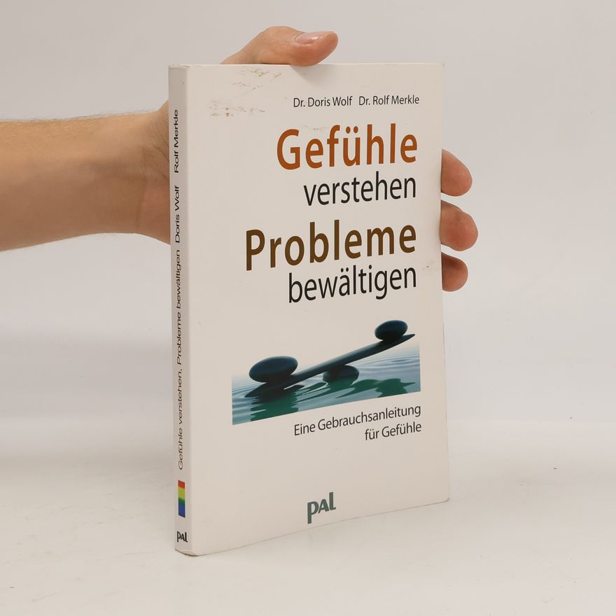 Doris Wolf Gefühle verstehen, Probleme bewältigen