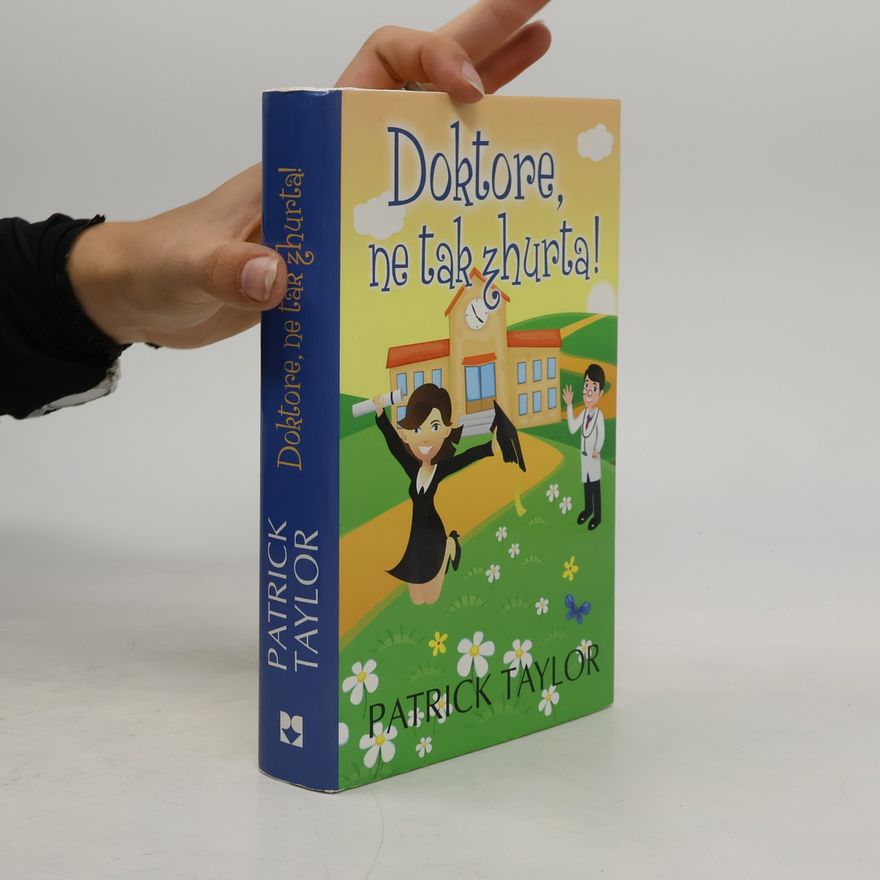 Patrick Taylor Doktore, ne tak zhurta!