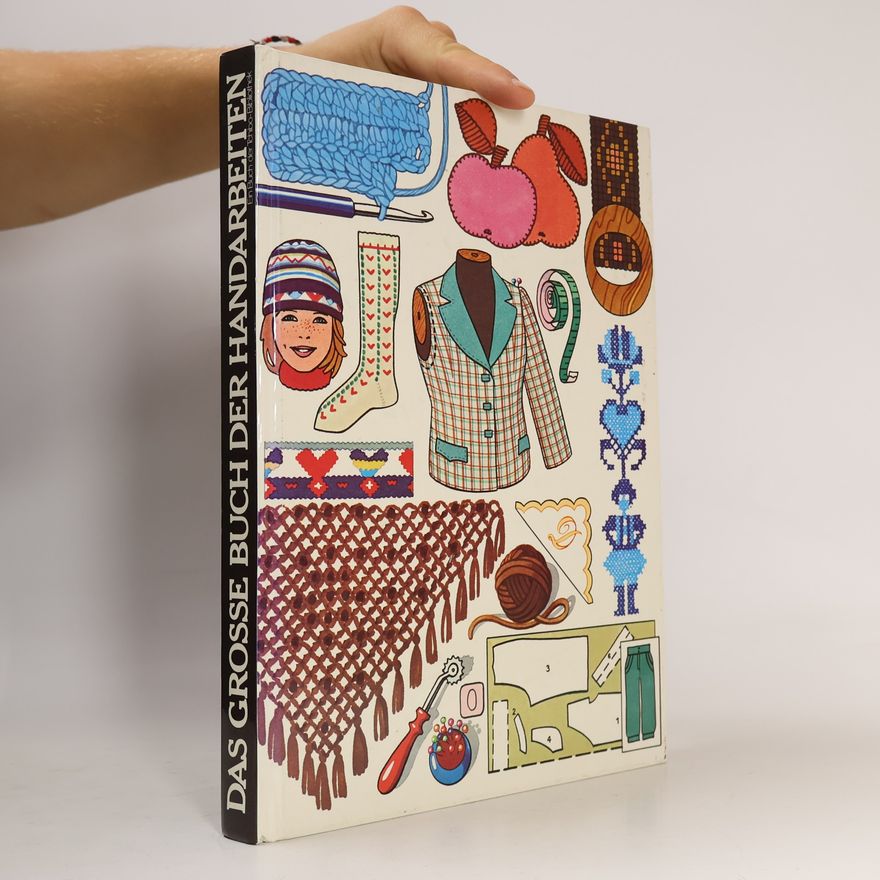 Autorenkollektiv Das grosse Buch der Handarbeiten