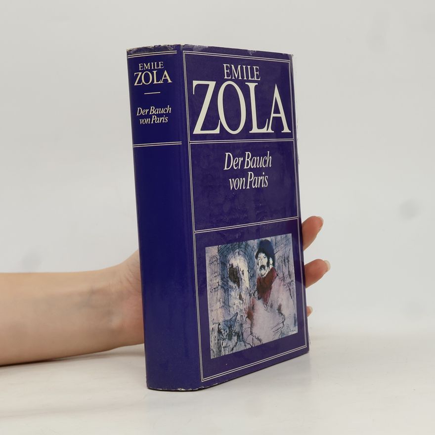 Émile Zola Der Bauch von Paris