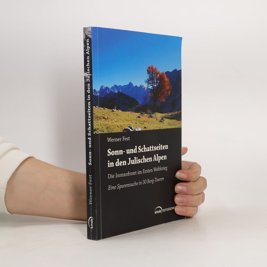 Werner Fest Sonn- und Schattseiten in den Julischen Alpen