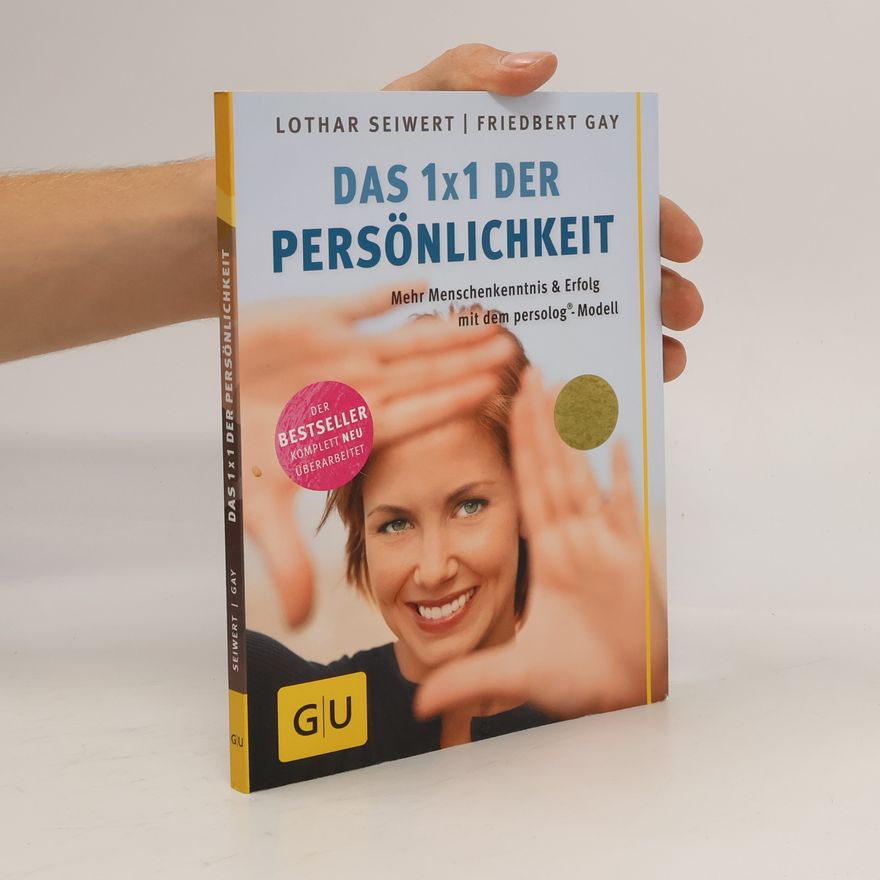 Lothar Seiwert Das 1 x 1 der Persönlichkeit