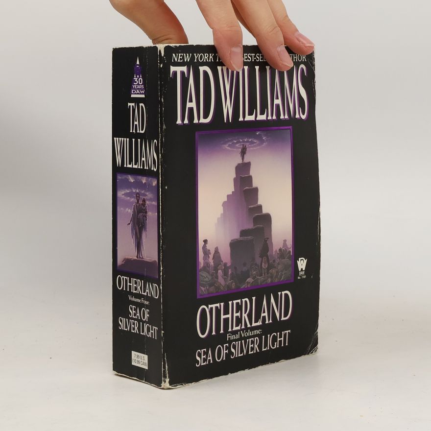 Tad Williams Otherland. Final Volume: Sea of Silver Light