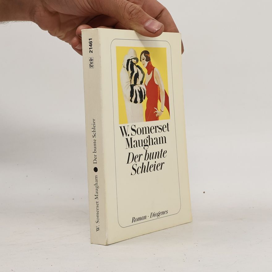 William Somerset Maugham Der bunte Schleier