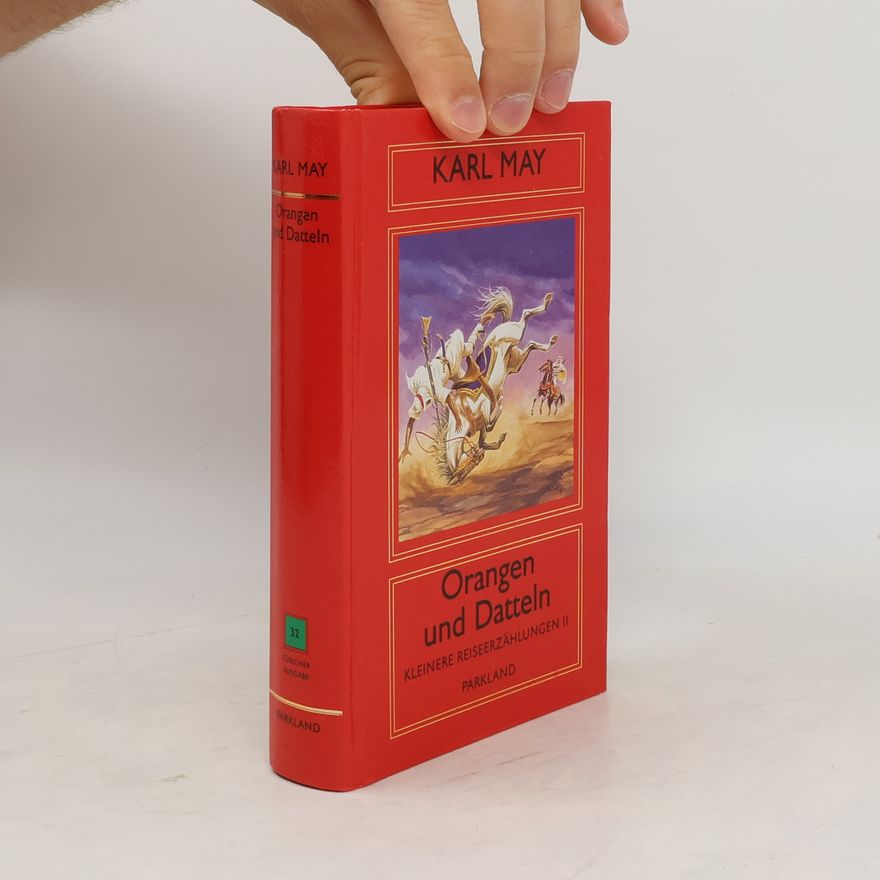 Karl May Orangen und Datteln