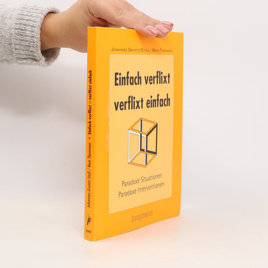 Beat Thommen Einfach verflixt, verflixt einfach