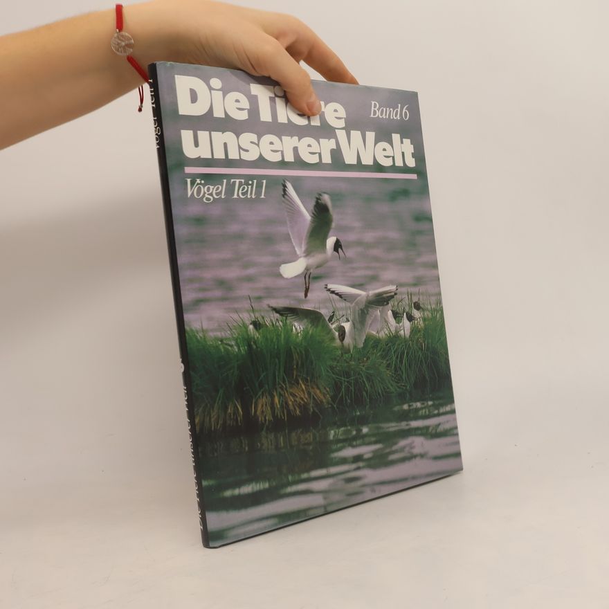 Kolektív autorov Die Tiere unserer Welt 6. Vögel Teil 1