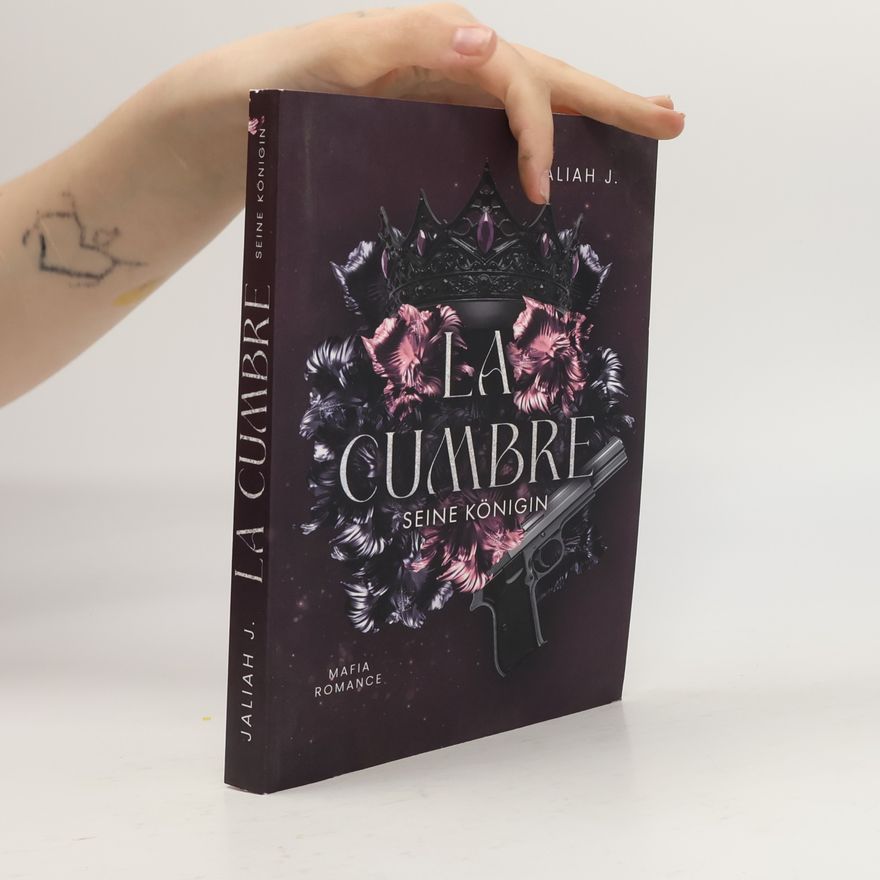 Jaliah J. La Cumbre - 1: Seine Königin