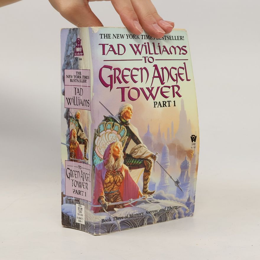 Tad Williams To Green Angel Tower