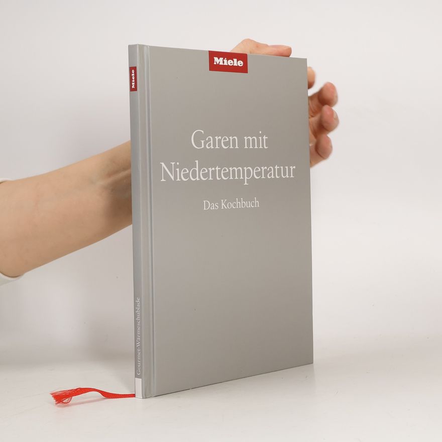 Kolektiv autorů Garen mit Niedertemperatur. Das Kochbuch