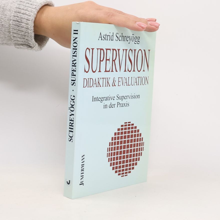 Astrid Schreyögg Supervision - Didaktik & Evaluation