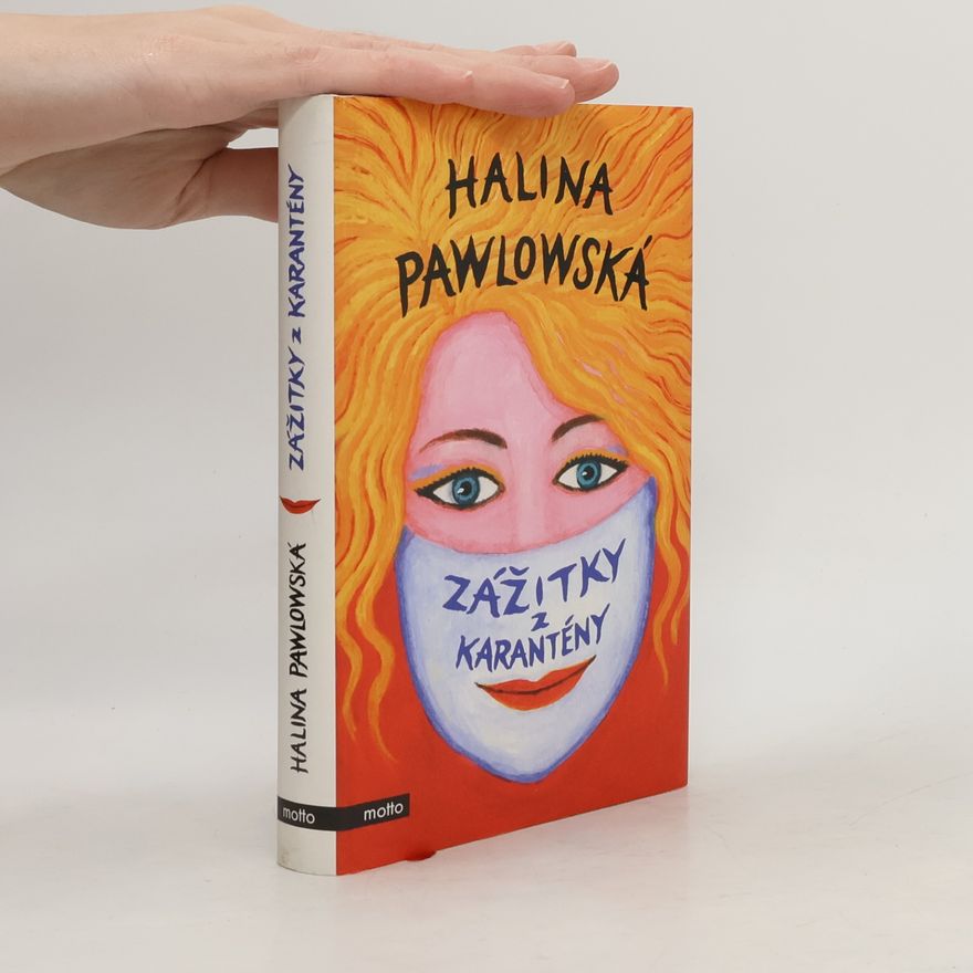 Halina Pawlowská Zážitky z karantény