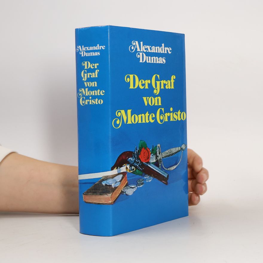 Alexandre Dumas starší Der Graf von Monte Cristo