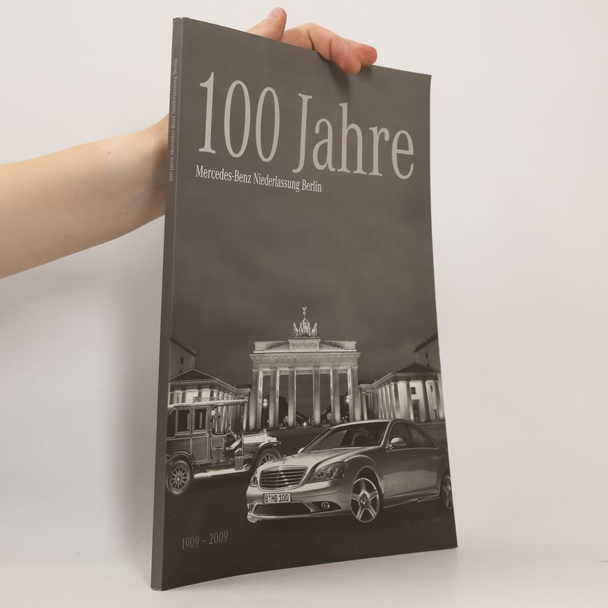 Various authors 100 Jahre Mercedes-Benz Niederlassung Berlin