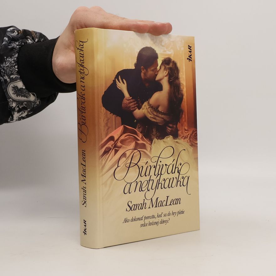 Sarah MacLean Búrlivák a netýkavka