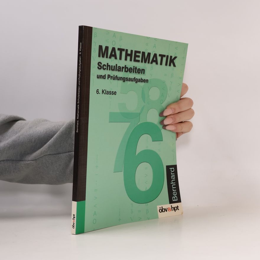 Autorenkollektiv Mathematik. Schularbeiten und Prüfungsaufgaben