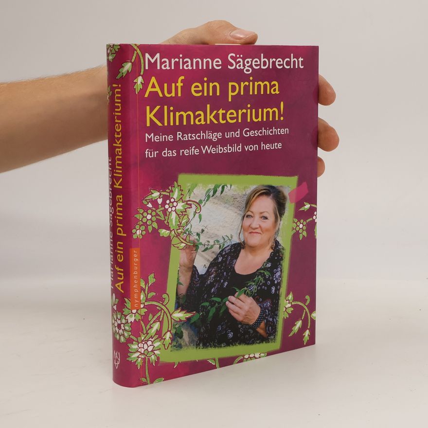 Marianne Sägebrecht Auf ein prima Klimakterium!