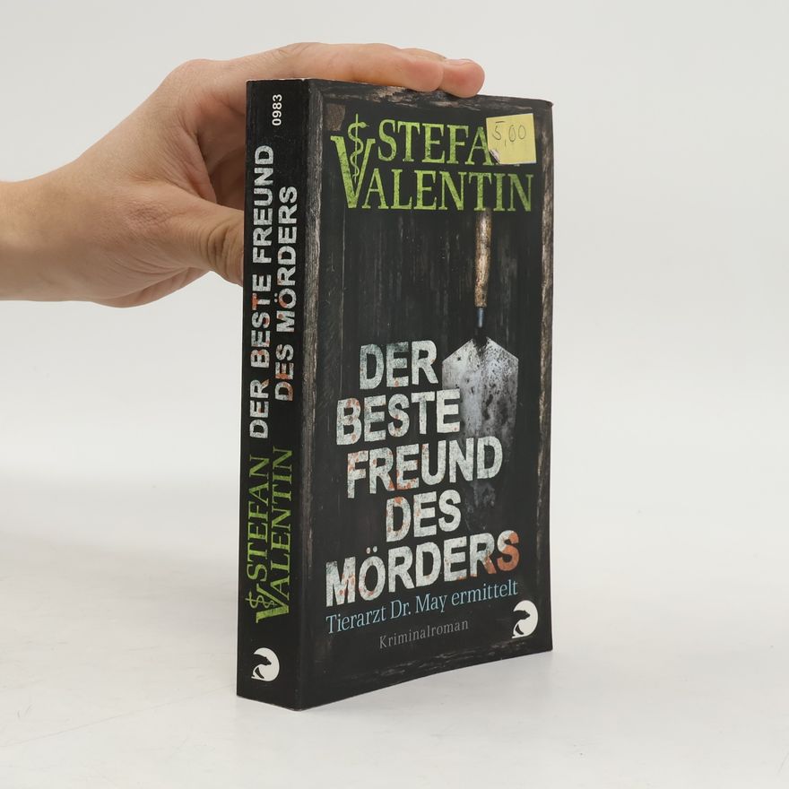 Stefan Valentin Der beste Freund des Mörders