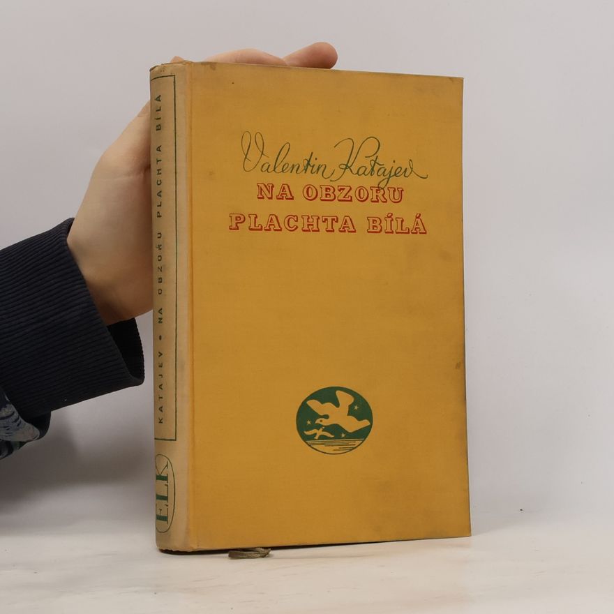 Valentin Petrovič Katajev Na obzoru plachta bílá
