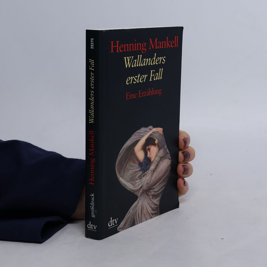 Henning Mankell Wallanders erster Fall