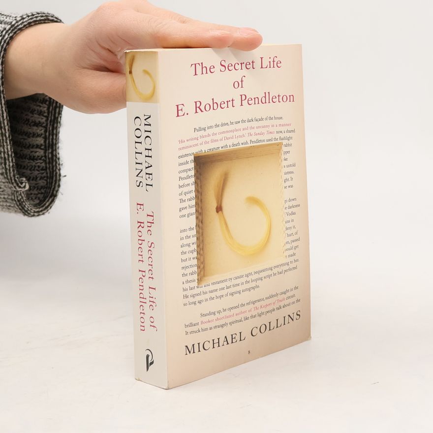 Michael Collins The Secret Life of E. Robert Pendleton